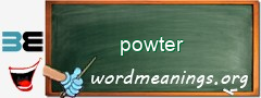 WordMeaning blackboard for powter
